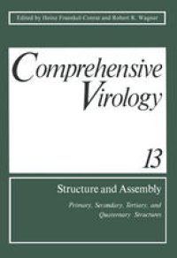 cover of the book Comprehensive Virology Volume 13: Structure and Assembly: Primary, Secondary, Tertiary, and Quaternary Structures