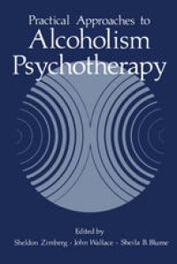 cover of the book Practical Approaches to Alcoholism Psychotherapy