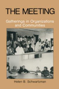 cover of the book The Meeting: Gatherings in Organizations and Communities