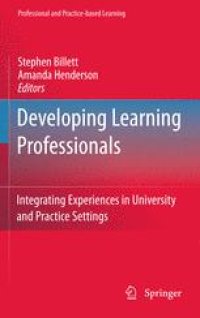 cover of the book Developing Learning Professionals: Integrating Experiences in University and Practice Settings