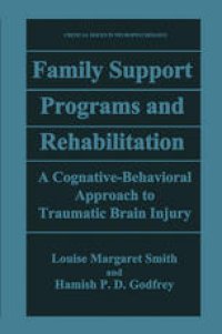 cover of the book Family Support Programs and Rehabilitation: A Cognitive-Behavioral Approach to Traumatic Brain Injury