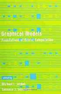 cover of the book Graphical models : foundations of neural computation