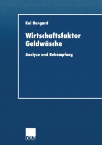 cover of the book Wirtschaftsfaktor Geldwäsche: Analyse und Bekämpfung