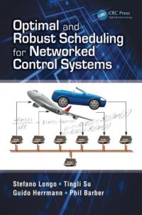 cover of the book Optimal and Robust Scheduling for Networked Control Systems