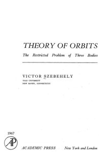 cover of the book Theory of orbits. The restricted problem of three bodies