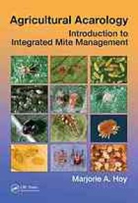 cover of the book Agricultural acarology : introduction to integrated mite management