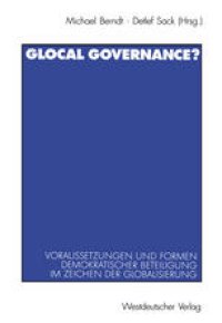 cover of the book Glocal Governance?: Voraussetzungen und Formen demokratischer Beteiligung im Zeichen der Globalisierung