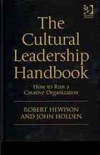 cover of the book The cultural leadership handbook : how to run a creative organization