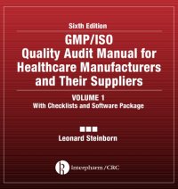 cover of the book GMP/ISO quality audit manual for healthcare manufacturers and their suppliers : Volume 1, With checklists and software package