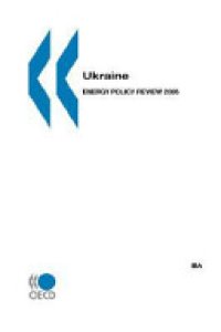 cover of the book Ukraine: Energy Policy Review 2006