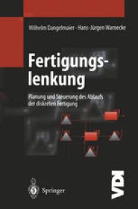 cover of the book Fertigungslenkung: Planung und Steuerung des Ablaufs der diskreten Fertigung