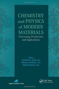 cover of the book Chemistry and Physics of Modern Materials: Processing, Production and Applications