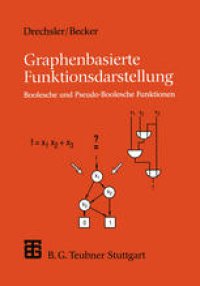 cover of the book Graphenbasierte Funktionsdarstellung: Boolesche und Pseudo-Boolesche Funktionen