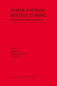 cover of the book Power Systems Restructuring: Engineering and Economics