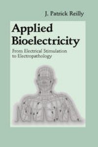 cover of the book Applied Bioelectricity: From Electrical Stimulation to Electropathology