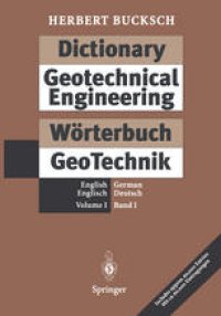 cover of the book Dictionary Geotechnical Engineering / Wörterbuch GeoTechnik: Volume I: English · German / Band I: Englisch · Deutsch