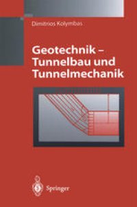 cover of the book Geotechnik - Tunnelbau und Tunnelmechanik: Eine systematische Einführung mit besonderer Berücksichtigung mechanischer Probleme