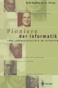 cover of the book Pioniere der Informatik: Ihre Lebensgeschichte im Interview