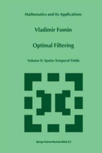 cover of the book Optimal Filtering: Volume II: Spatio-Temporal Fields