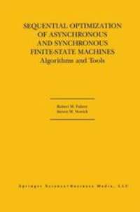 cover of the book Sequential Optimization of Asynchronous and Synchronous Finite-State Machines: Algorithms and Tools