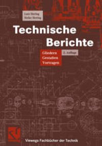 cover of the book Technische Berichte: Gliedern — Gestalten — Vortragen