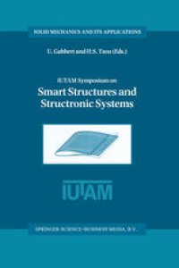 cover of the book IUTAM Symposium on Smart Structures and Structronic Systems: Proceedings of the IUTAM Symposium held in Magdeburg, Germany, 26–29 September 2000