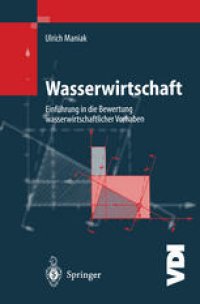 cover of the book Wasserwirtschaft: Einführung in die Bewertung wasserwirtschaftlicher Vorhaben