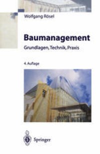 cover of the book Baumanagement: Grundlagen, Technik, Praxis