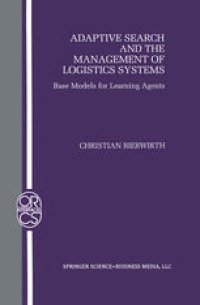 cover of the book Adaptive Search and the Management of Logistic Systems: Base Models for Learning Agents