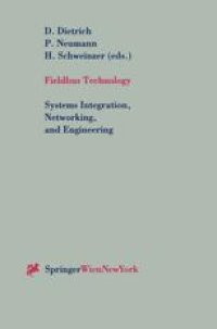 cover of the book Fieldbus Technology: Systems Integration, Networking, and Engineering Proceedings of the Fieldbus Conference FeT’99 in Magdeburg, Federal Republic of Germany, September 23-24,1999