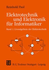 cover of the book Elektrotechnik und Elektronik für Informatiker: Grundgebiete der Elektrotechnik