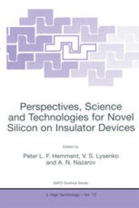 cover of the book Perspectives, Science and Technologies for Novel Silicon on Insulator Devices