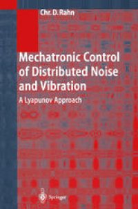 cover of the book Mechatronic Control of Distributed Noise and Vibration: A Lyapunov Approach