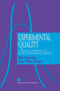 cover of the book Experimental Quality: A strategic approach to achieve and improve quality