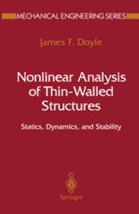 cover of the book Nonlinear Analysis of Thin-Walled Structures: Statics, Dynamics, and Stability