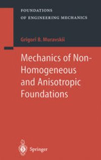 cover of the book Mechanics of Non-Homogeneous and Anisotropic Foundations
