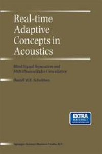 cover of the book Real-time Adaptive Concepts in Acoustics: Blind Signal Separation and Multichannel Echo Cancellation