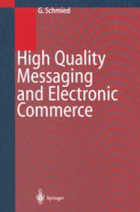 cover of the book High Quality Messaging and Electronic Commerce: Technical Foundations, Standards and Protocols