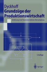 cover of the book Grundzüge der Produktionswirtschaft: Einführung in die Theorie betrieblicher Wertschöpfung