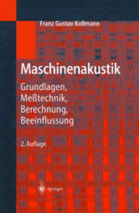 cover of the book Maschinenakustik: Grundlagen, Meßtechnik, Berechnung, Beeinflussung