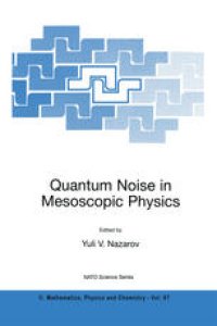 cover of the book Quantum Noise in Mesoscopic Physics