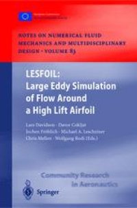 cover of the book LESFOIL: Large Eddy Simulation of Flow Around a High Lift Airfoil: Results of the Project LESFOIL Supported by the European Union 1998 – 2001
