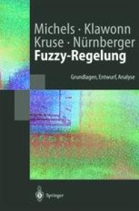 cover of the book Fuzzy-Regelung: Grundlagen, Entwurf, Analyse