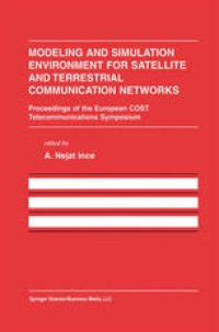 cover of the book Modeling and Simulation Environment for Satellite and Terrestrial Communications Networks: Proceedings of the European COST Telecommunications Symposium