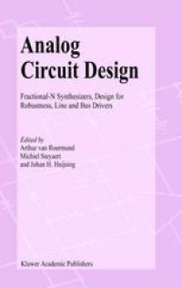 cover of the book Analog Circuit Design: Fractional-N Synthesizers, Design for Robustness, Line and Bus Drivers