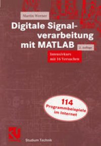 cover of the book Digitale Signalverarbeitung mit MATLAB: Intensivkurs mit 16 Versuchen