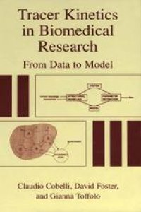 cover of the book Tracer Kinetics in Biomedical Research: From Data to Model