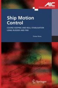 cover of the book Ship Motion Control: Course Keeping and Roll Stabilisation Using Rudder and Fins