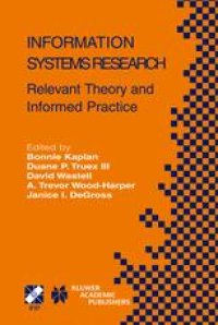 cover of the book Information Systems Research: Relevant Theory and Informed Practice