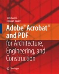 cover of the book Adobe® Acrobat® and PDF for Architecture, Engineering, and Construction